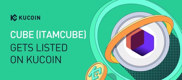 KUCOIN ประกาศลิสต์เหรียญ ITAMCUBE (CUBE) ในวันที่ 25 เม.ย. นี้