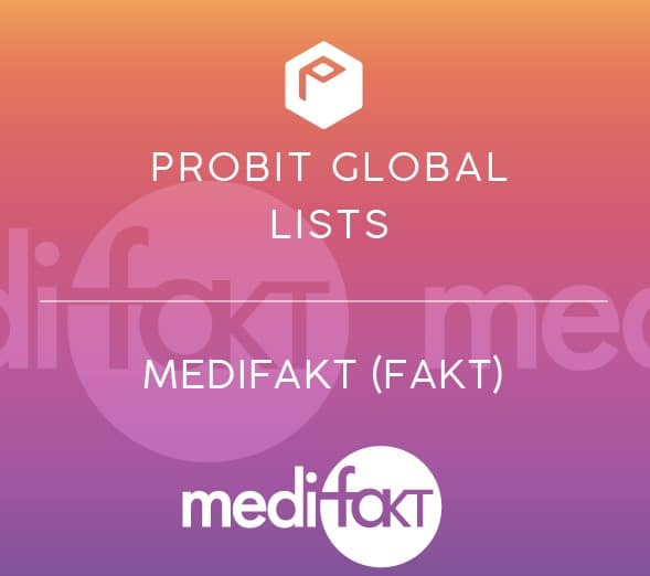 ProBit Global ลิสต์เหรียญ Medifakt (FAKT) พร้อมคู่เทรด FAKT/USDT, FAKT/BTC