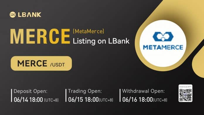 LBank ลิสต์เหรียญ MetaMerce (MERCE) พร้อมคู่เทรด MERCE/USDT