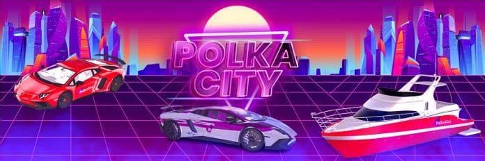 PolkaCity ประกาศเปิดตัว Metavers ในวันที่ 18 กรกฎาคมนี้