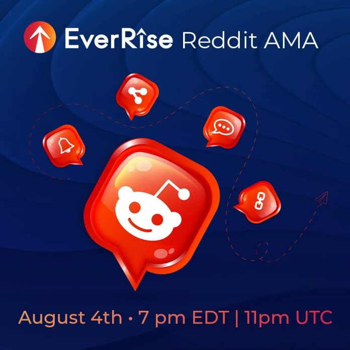 EverRise จัด AMA เปิดโอกาศให้ผู้ใช้ถามคำถามเกี่ยวกับโปรเจกต์ บน Reddit ในวันที่ 4 สิงหาคมนี้