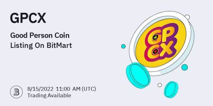 BitMart ลิสตืเหรียญ Good Person Coin (GPCX) พร้อมคู่เทรด GPCX/USDT