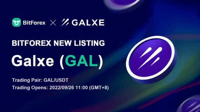 BitForex ประกาศลิสต์เหรียญ Galxe (GAL) อย่างเป็นทางการในวันที่ 26 กันยายน 65 นี้