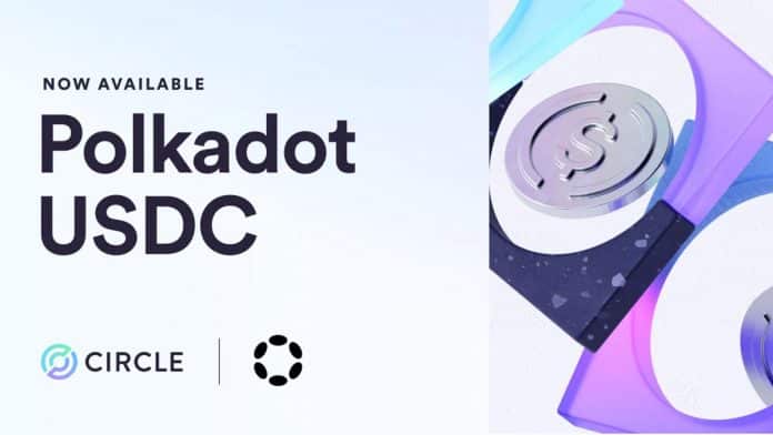 Circle ประกาศเปิดตัว USDC stablecoin บนเครือข่าย Polkadot อย่างเป็นทางการ 